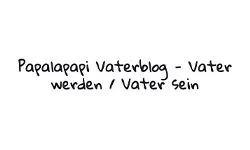 Papalapapi Isä blogi (papalapapi.de)